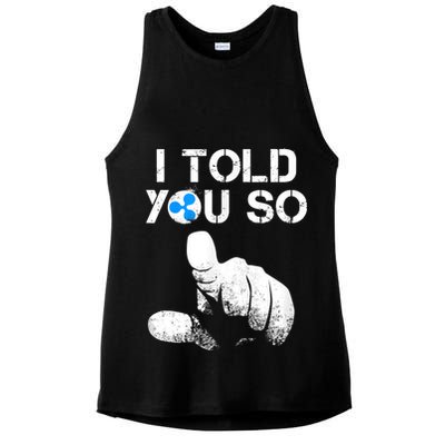 Ripple Crypto I TOLD YOU SO To Buy XRP BULLRUN Trading Joke Ladies PosiCharge Tri-Blend Wicking Tank
