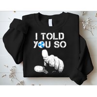 Ripple Crypto I TOLD YOU SO To Buy XRP BULLRUN Trading Joke Sweatshirt