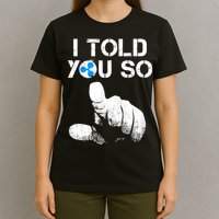 Ripple Crypto I TOLD YOU SO To Buy XRP BULLRUN Trading Joke T-Shirt