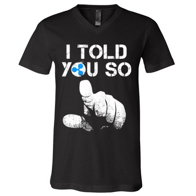 Ripple Crypto I TOLD YOU SO To Buy XRP BULLRUN Trading Joke V-Neck T-Shirt