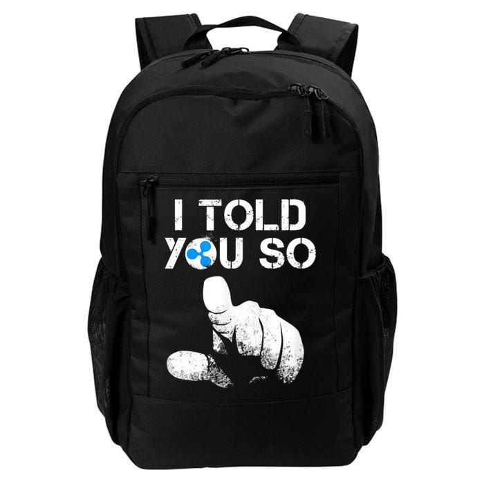Ripple Crypto I TOLD YOU SO To Buy XRP BULLRUN Trading Joke Backpack