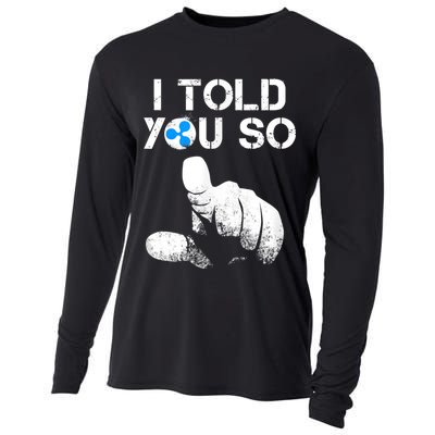 Ripple Crypto I TOLD YOU SO To Buy XRP BULLRUN Trading Joke Cooling Performance Long Sleeve Crew