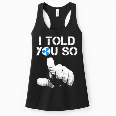 Ripple Crypto I TOLD YOU SO To Buy XRP BULLRUN Trading Joke Womens Tank Top