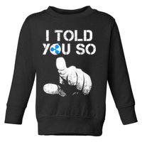 Ripple Crypto I TOLD YOU SO To Buy XRP BULLRUN Trading Joke Toddler Sweatshirt