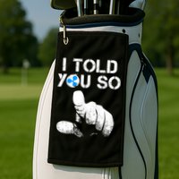 Ripple Crypto I TOLD YOU SO To Buy XRP BULLRUN Trading Joke Golf Towel