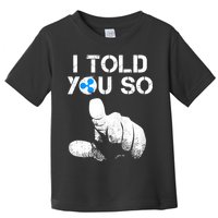 Ripple Crypto I TOLD YOU SO To Buy XRP BULLRUN Trading Joke Toddler T-Shirt