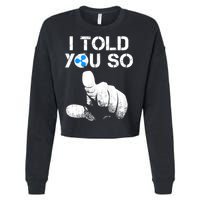 Ripple Crypto I TOLD YOU SO To Buy XRP BULLRUN Trading Joke Cropped Pullover Crew