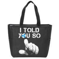Ripple Crypto I TOLD YOU SO To Buy XRP BULLRUN Trading Joke Zip Tote Bag