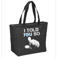 Ripple Crypto I TOLD YOU SO To Buy XRP BULLRUN Trading Joke Zip Tote Bag