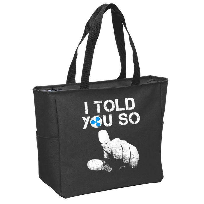 Ripple Crypto I TOLD YOU SO To Buy XRP BULLRUN Trading Joke Zip Tote Bag