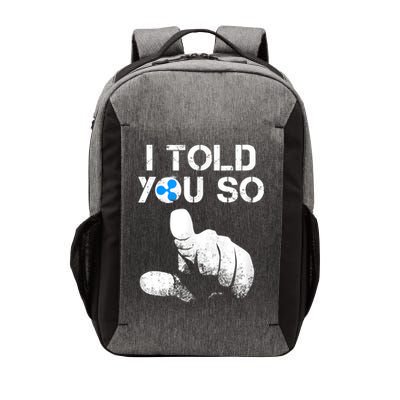 Ripple Crypto I TOLD YOU SO To Buy XRP BULLRUN Trading Joke Vector Backpack