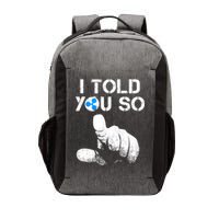Ripple Crypto I TOLD YOU SO To Buy XRP BULLRUN Trading Joke Vector Backpack