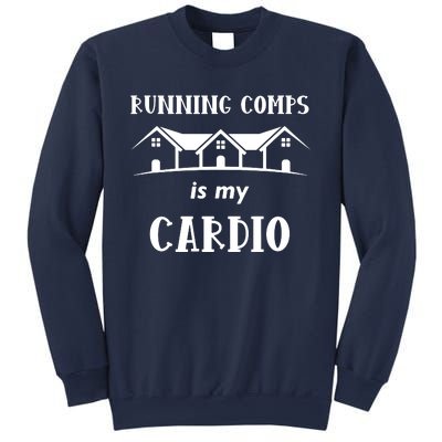 Running Comps Is My Cardio Sweatshirt