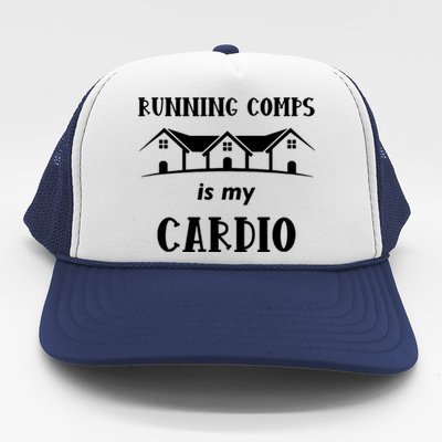 Running Comps Is My Cardio Trucker Hat