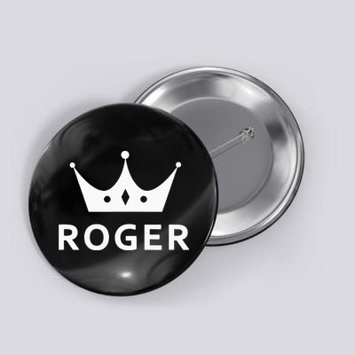ROGER CROWN KING CUSTOM GIFT NAME FOR ROGER Button
