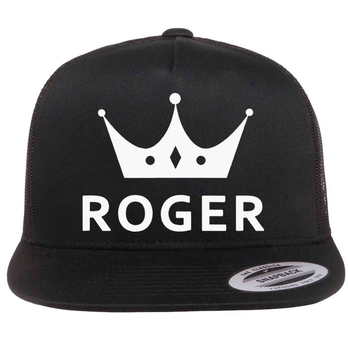 ROGER CROWN KING CUSTOM GIFT NAME FOR ROGER Flat Bill Trucker Hat