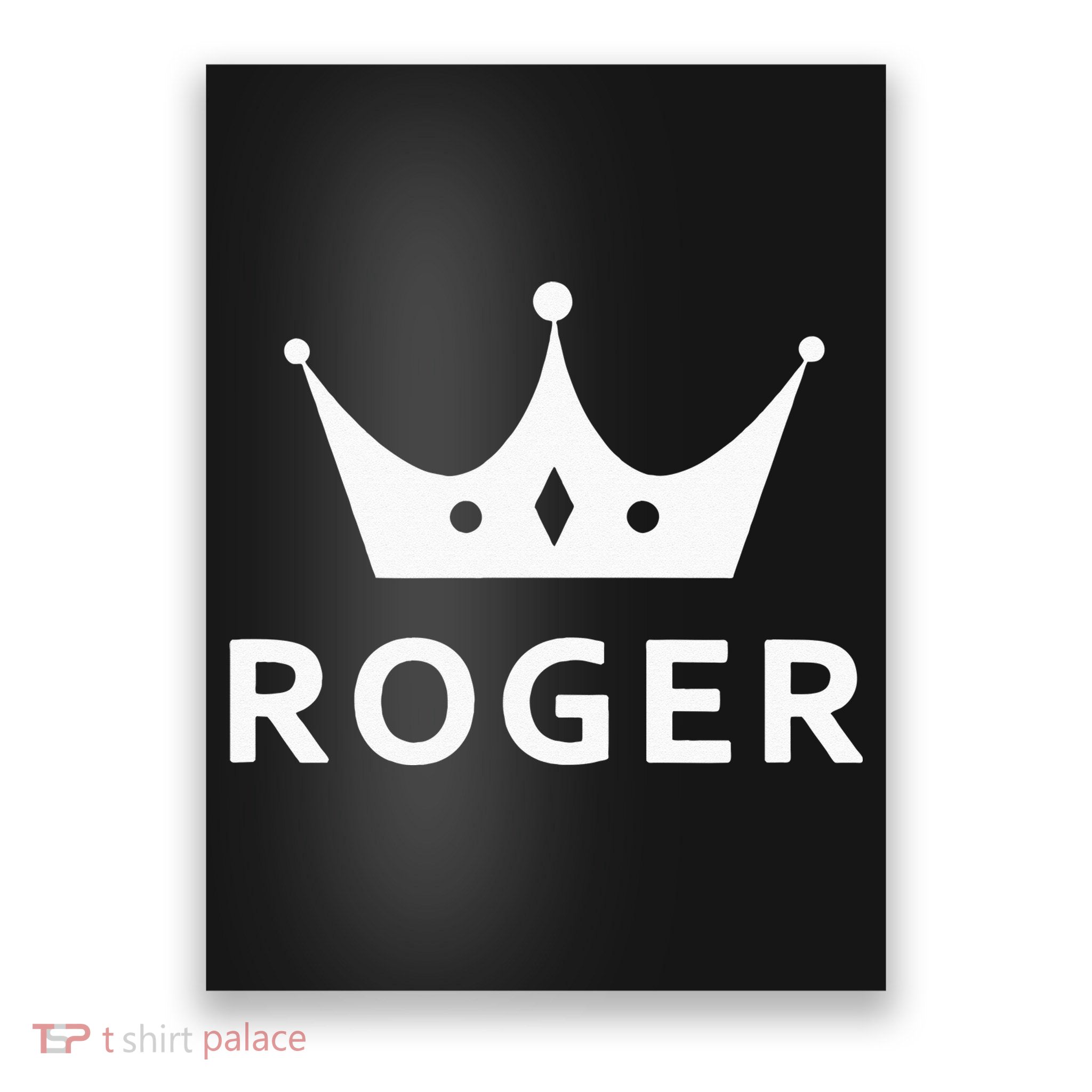 ROGER CROWN KING CUSTOM GIFT NAME FOR ROGER Poster
