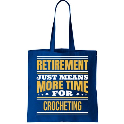 Retired Crochet Lover Funny Crocheting Saying Retiret Gift Tote Bag