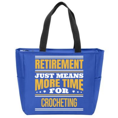 Retired Crochet Lover Funny Crocheting Saying Retiret Gift Zip Tote Bag