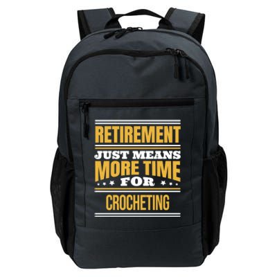 Retired Crochet Lover Funny Crocheting Saying Retiret Gift Daily Commute Backpack