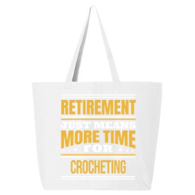 Retired Crochet Lover Funny Crocheting Saying Retiret Gift 25L Jumbo Tote