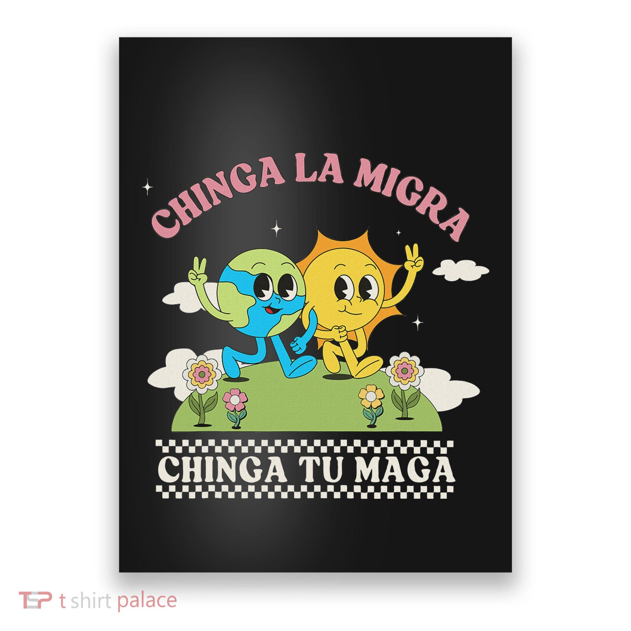 Retro Chinga La Migra Chinga Tu Maga Poster