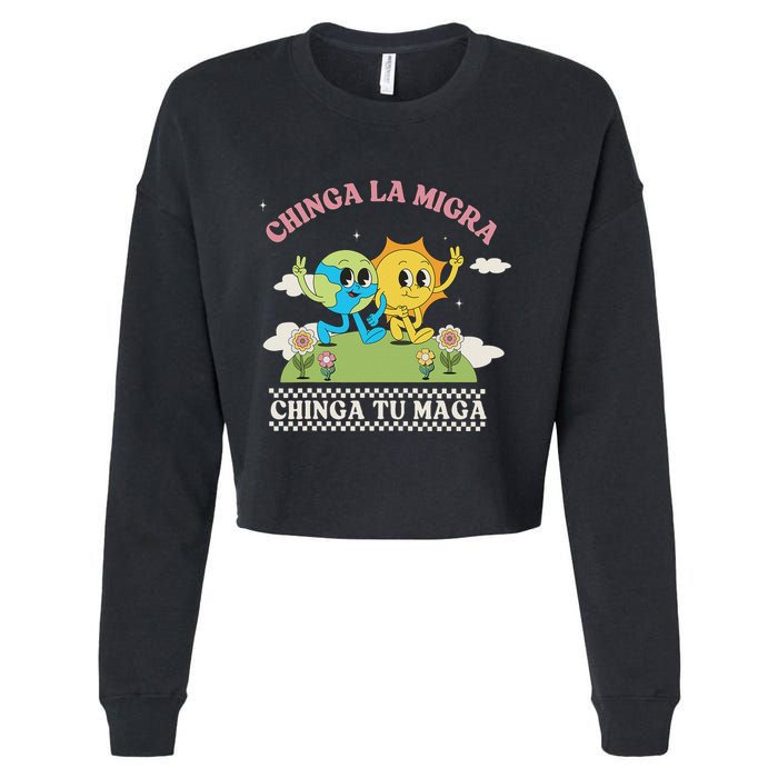 Retro Chinga La Migra Chinga Tu Maga Cropped Pullover Crew