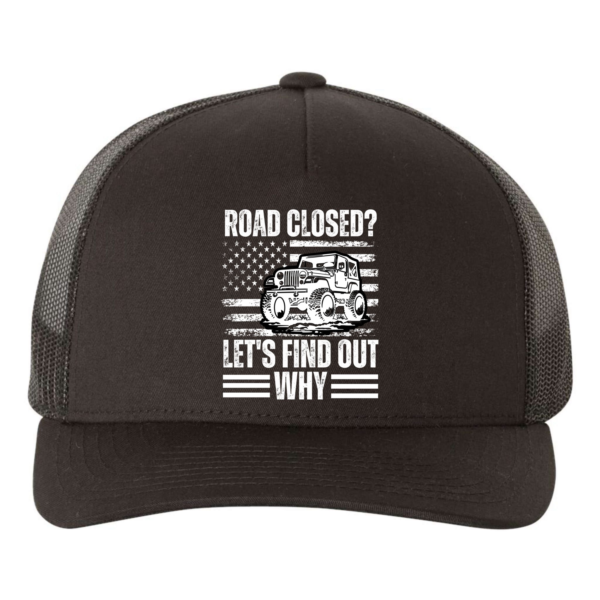 Road Closed? LetS Find Out Why Vintage Usa Flag Gift Yupoong Adult 5-Panel Trucker Hat