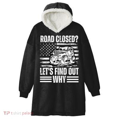 Road Closed? LetS Find Out Why Vintage Usa Flag Gift Hooded Wearable Blanket