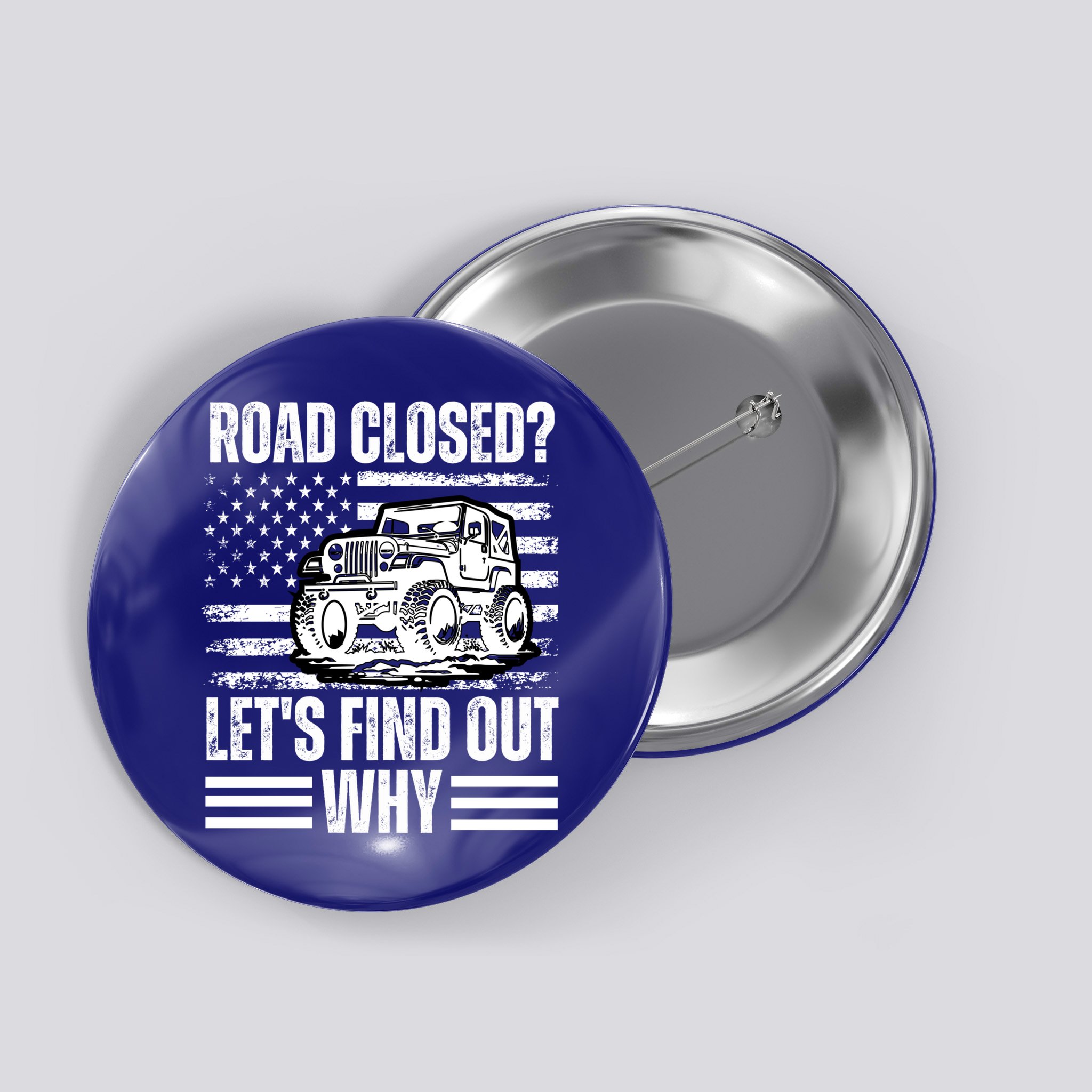 Road Closed? LetS Find Out Why Vintage Usa Flag Gift Button