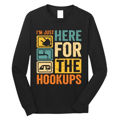 Rv Camping Lover Just Here For Hookups Retro Camper Funny Long Sleeve Shirt