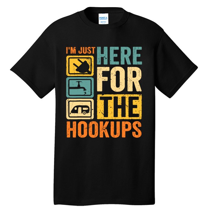 Rv Camping Lover Just Here For Hookups Retro Camper Funny Tall T-Shirt