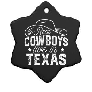 Real Cowboys Live In Texas Lover State Texans Texan Ceramic Star Ornament