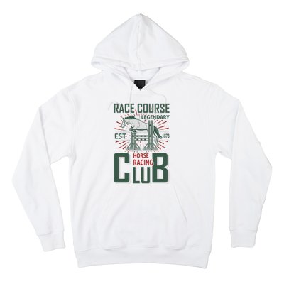 Race Course Legendary Horse Racing Club Hoodie