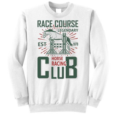 Race Course Legendary Horse Racing Club Sweatshirt