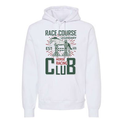 Race Course Legendary Horse Racing Club Premium Hoodie