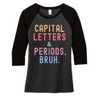 retro Capital Letters And Periods Bruh Women's Tri-Blend 3/4-Sleeve Raglan Shirt