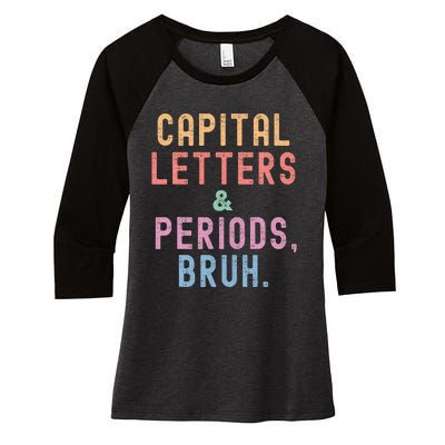 retro Capital Letters And Periods Bruh Women's Tri-Blend 3/4-Sleeve Raglan Shirt