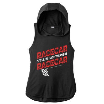 Race Car Lovers Car Racing Apparel Racecar Spelled Backwards Ladies PosiCharge Tri-Blend Wicking Draft Hoodie Tank