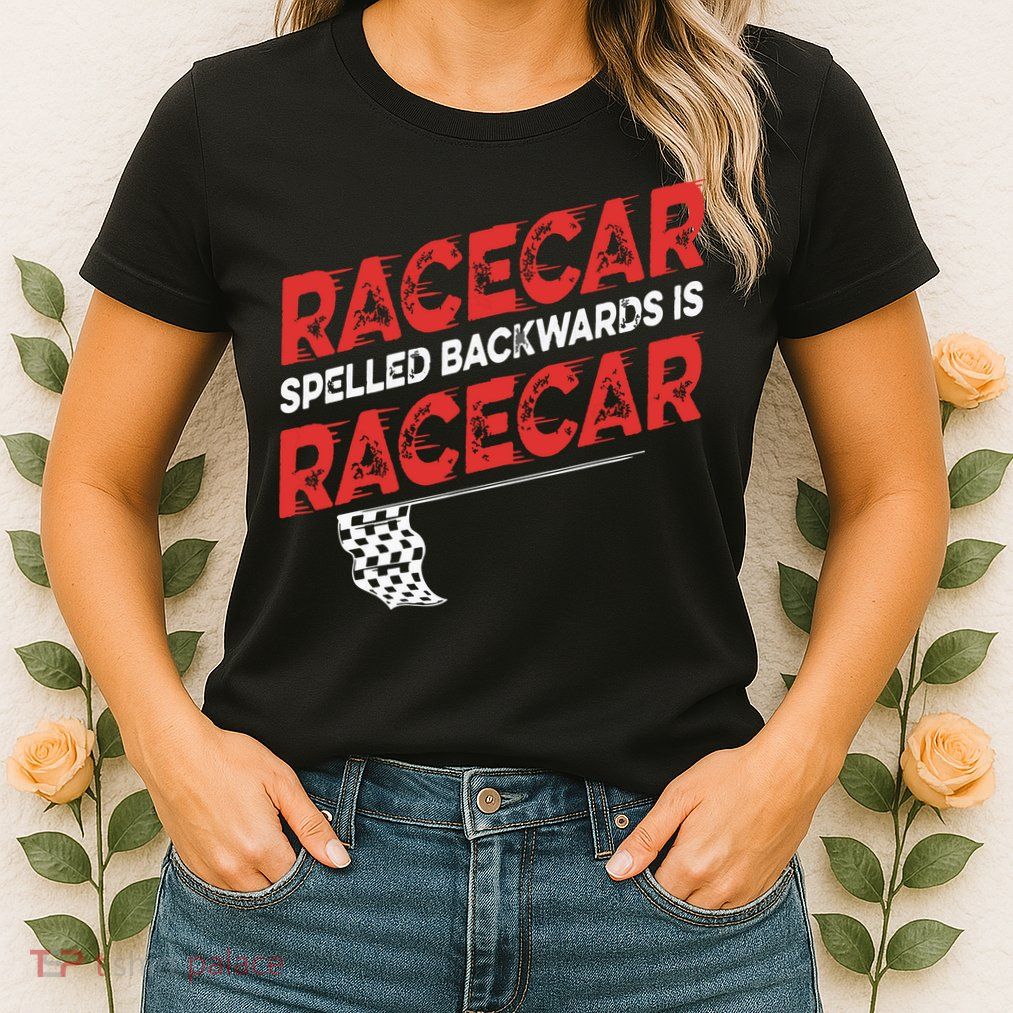 Race Car Lovers Car Racing Apparel Racecar Spelled Backwards Womens T-Shirt