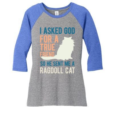 Ragdoll Cat Lover Kitty Kitten Mom Dad Gift Women's Tri-Blend 3/4-Sleeve Raglan Shirt