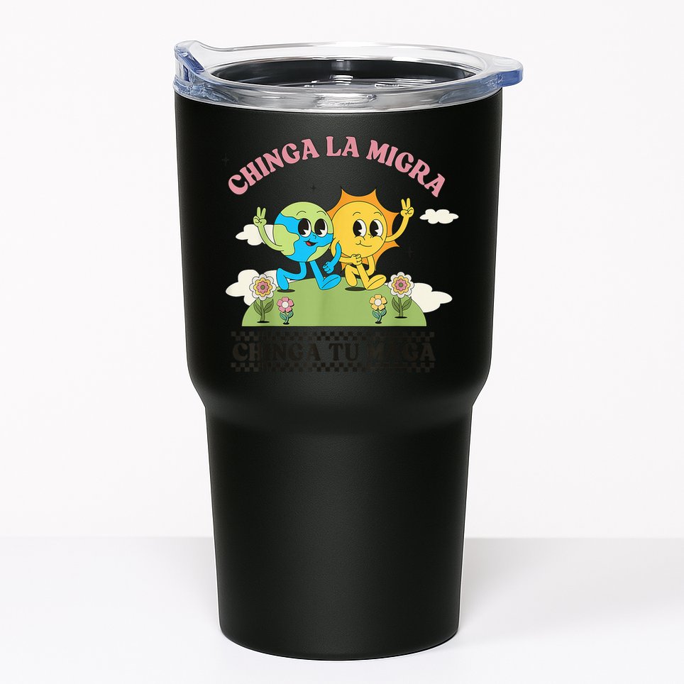 Retro Chinga La Migra Chinga Tu Maga Tumbler
