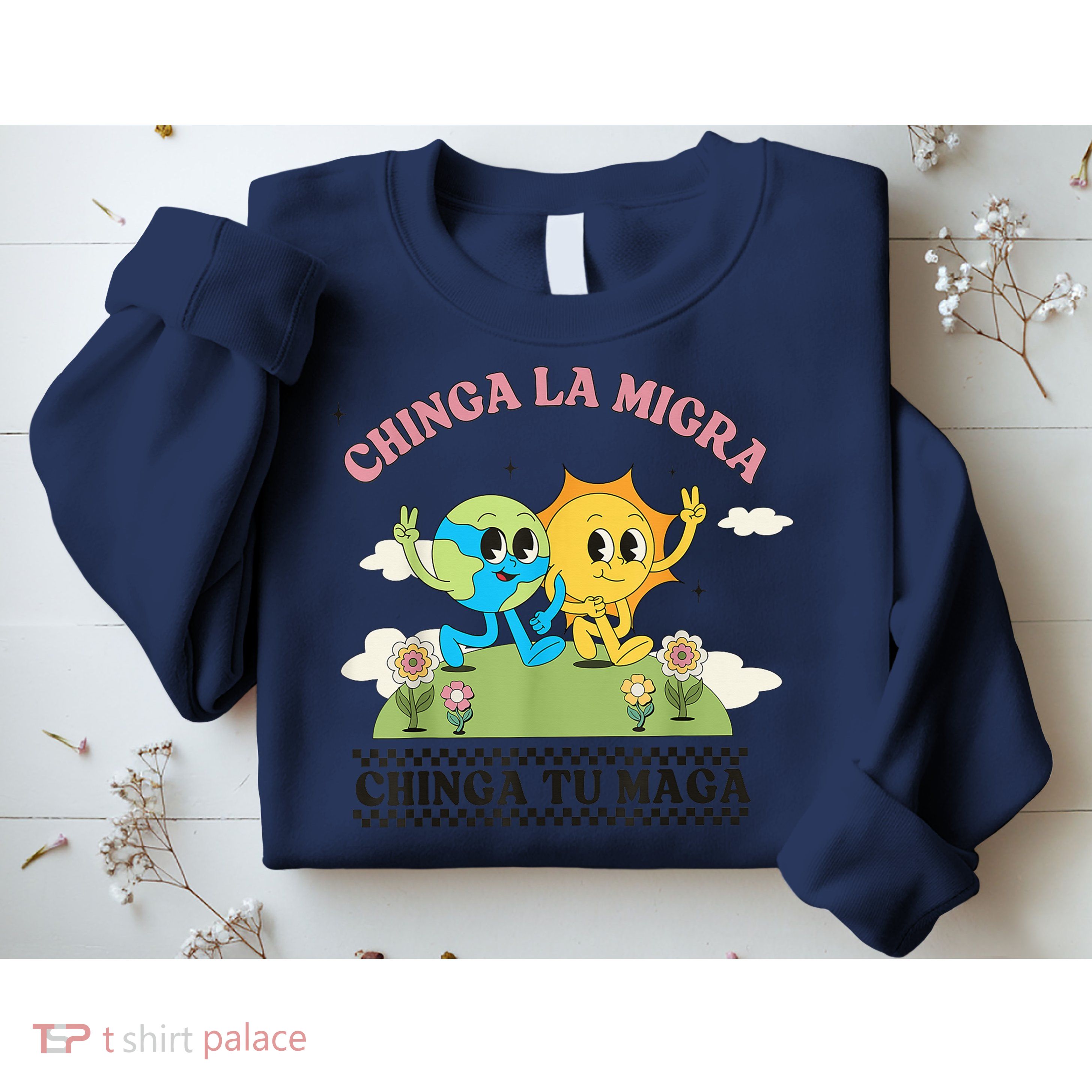 Retro Chinga La Migra Chinga Tu Maga Sweatshirt