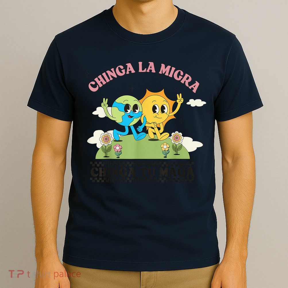 Retro Chinga La Migra Chinga Tu Maga T-Shirt