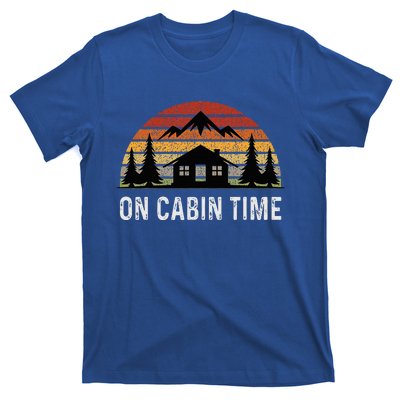 Retro Cabin Life Camping On Cabin Time T-Shirt