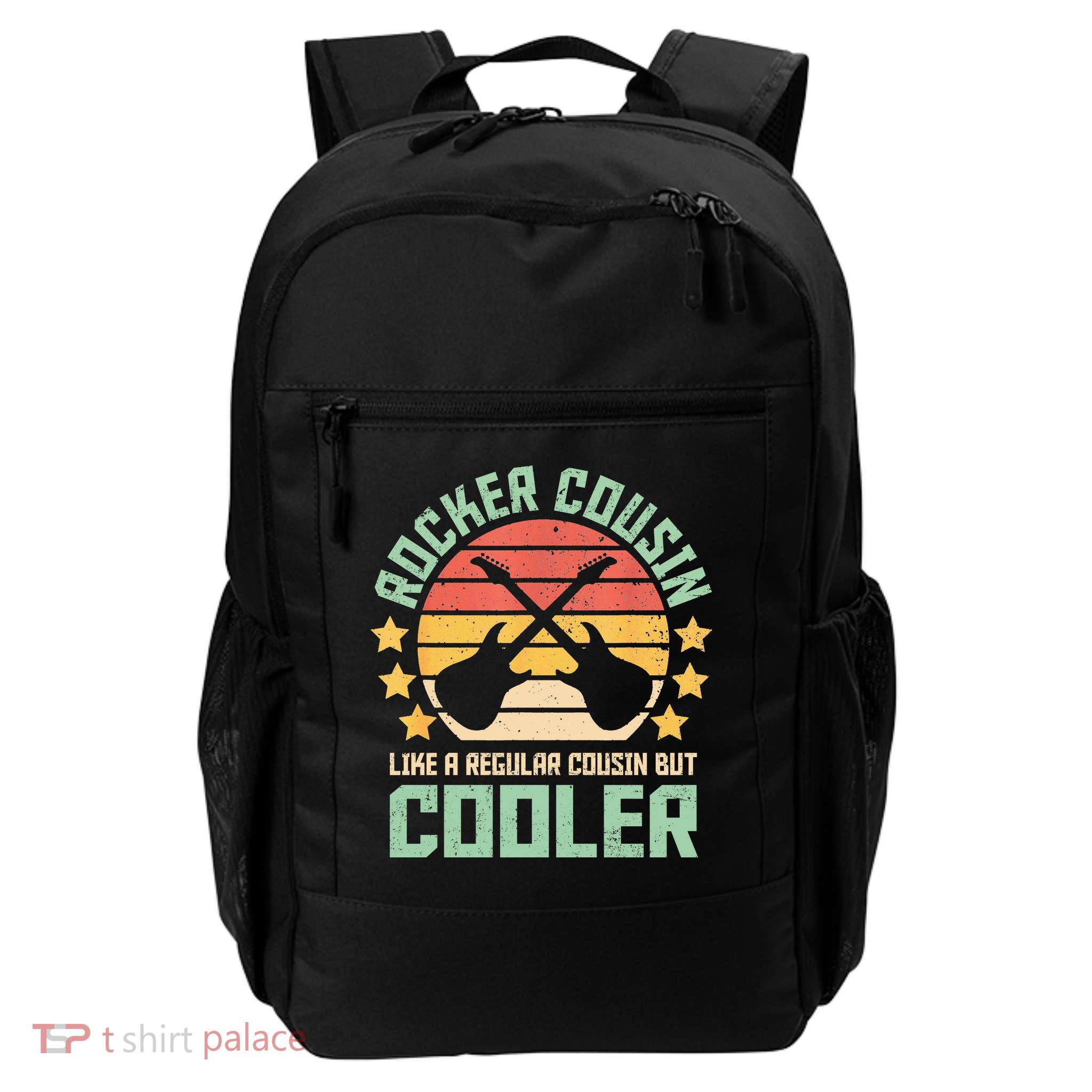 Rocker Cousin Like A Regular Cousin But Cooler Daily Commute Backpack