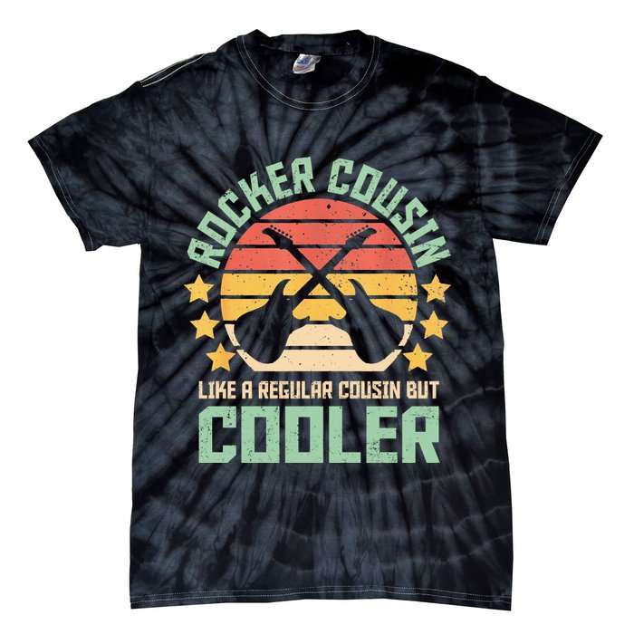 Rocker Cousin Like A Regular Cousin But Cooler Tie-Dye T-Shirt