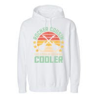 Rocker Cousin Like A Regular Cousin But Cooler Garment-Dyed Fleece Hoodie