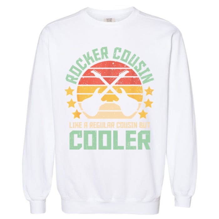 Rocker Cousin Like A Regular Cousin But Cooler Garment-Dyed Sweatshirt