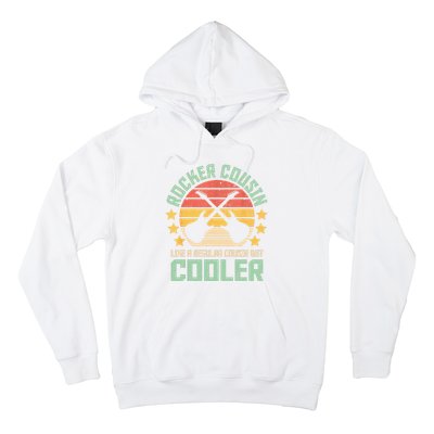 Rocker Cousin Like A Regular Cousin But Cooler Hoodie